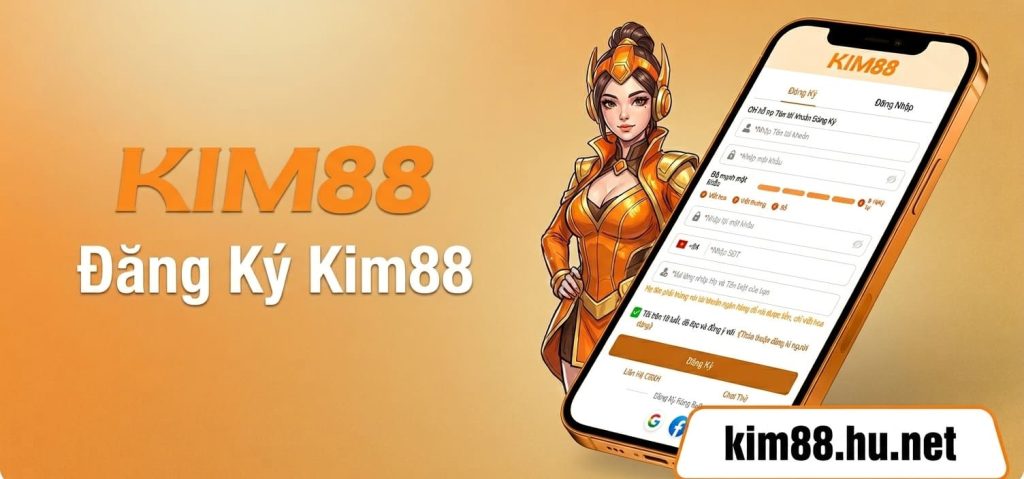 Đăng Ký Kim88