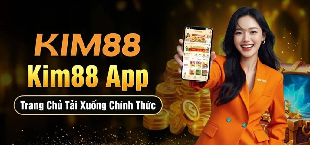 Kim88 App Chính Thức